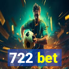 722 bet